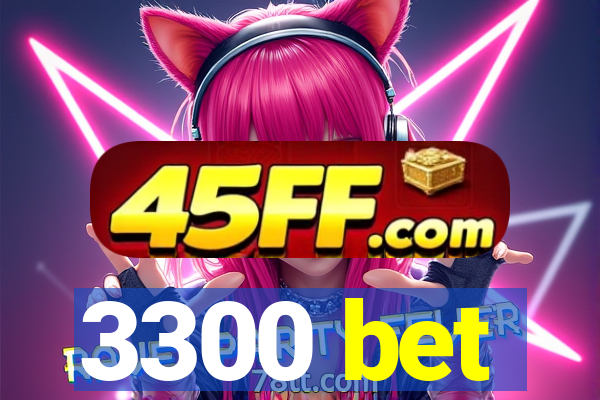 3300 bet